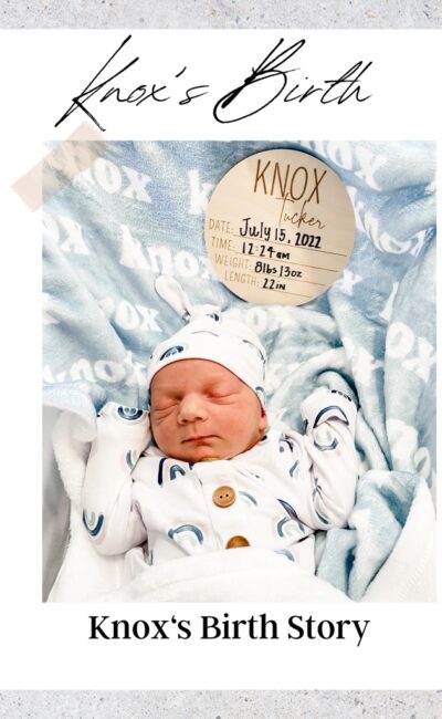 Baby Knox’s Birth Story