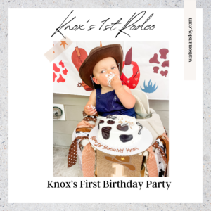 Knox’s First Rodeo Birthday Party